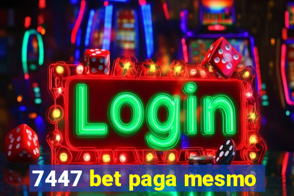 7447 bet paga mesmo